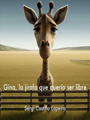 cover image of Gina, la jirafa que quería ser libre